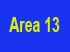 You Are Here: Area 13